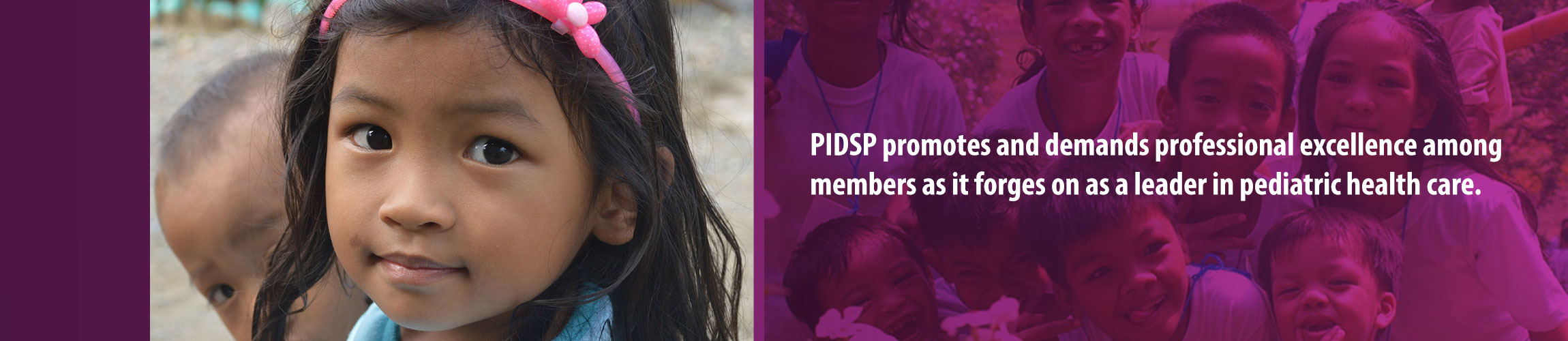 PIDSP : Pediatric Infectious Disease Society of the Philippines